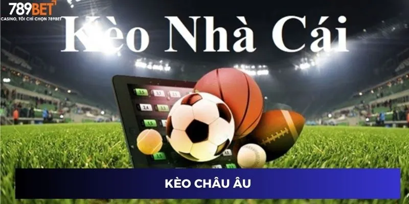 Kèo châu Âu
